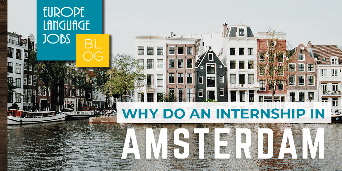Why do an internship in Amsterdam